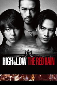 High & Low The Red Rain 2016