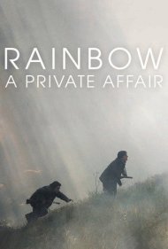 دانلود فیلم Rainbow: A Private Affair سال 2017 - رنگینکمان: یک ماجرای خصوصی