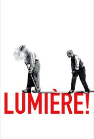 دانلود فیلم Lumière! سال 2016 - لومیر!
