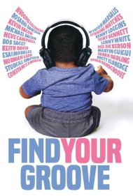 دانلود فیلم Find Your Groove سال 2020 - ریتم خود را پیدا کن