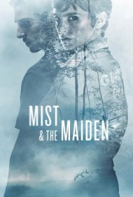 دانلود فیلم Mist & the Maiden سال 2017 - مه و باکره