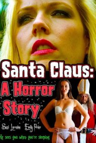 دانلود فیلم Santa Claus: A Horror Story سال 2016 - بابانوئل: یک داستان ترسناک