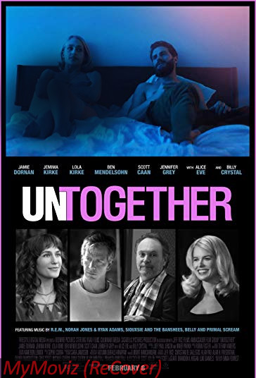 دانلود فیلم Untogether سال 2018 - آشفته
