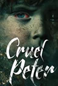 دانلود فیلم Cruel Peter سال 2019
