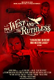 دانلود فیلم The West and the Ruthless سال 2017