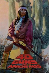 دانلود فیلم 40 Guns to Apache Pass سال 1967 - ۴۰ تفنگ در گذرگاه آپاچی
