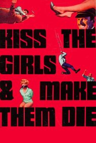دانلود فیلم Kiss the Girls and Make Them Die سال 1966 - دخترها را ببوس و به کشتن بده