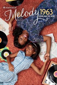 دانلود فیلم An American Girl Story - Melody 1963: Love Has to Win سال 2016 - داستان یک دختر آمریکایی - ملودی ۱۹۶۳: عشق باید پیروز شود