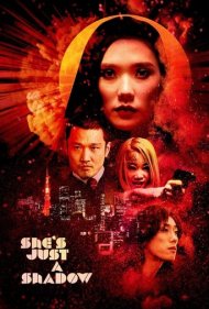 دانلود فیلم She's Just a Shadow سال 2019 - او فقط یک سایه است