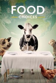 دانلود فیلم Food Choices سال 2016 - انتخاب‌های غذایی