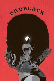 دانلود فیلم Bad Black سال 2016 - بد بلک