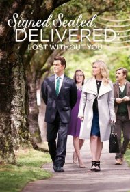 دانلود فیلم Signed, Sealed, Delivered: Lost Without You سال 2016 - امضا، مهر، تحویل: گم‌گشته بدون تو