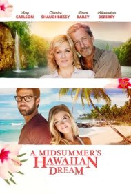 دانلود فیلم A Midsummer's Hawaiian Dream سال 2016 - رویای هاوایی یک شب نیمه تابستان