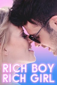 دانلود فیلم Rich Boy, Rich Girl سال 2018