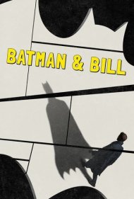 دانلود فیلم Batman & Bill سال 2017 - بتمن و بیل