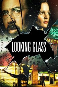 دانلود دوبله فارسی فیلم Looking Glass سال 2018 - به آینه نگاه کن