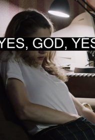 دانلود فیلم Yes, God, Yes سال 2017 - بله، خدا، بله