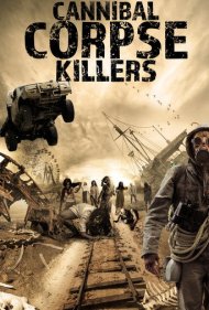 دانلود فیلم Cannibal Corpse Killers سال 2017 - قاتلان اجساد آدمخوار