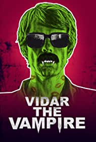 دانلود فیلم Vidar the Vampire سال 2017 - خون آشام
