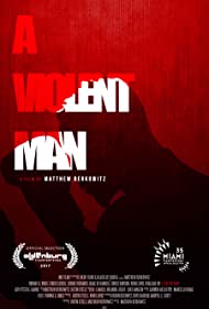 دانلود فیلم A Violent Man سال 2017