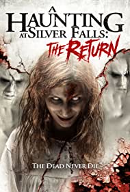 دانلود فیلم A Haunting at Silver Falls: The Return سال 2019