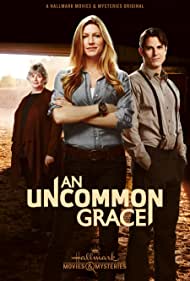 دانلود فیلم An Uncommon Grace سال 2017 - بخشش غیر معمول