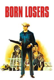 دانلود فیلم The Born Losers سال 1967 - بازندگان مادرزاد