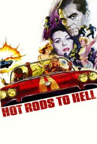 دانلود فیلم Hot Rods to Hell سال 1967 - ماشینهای مسابقه به سوی جهنم