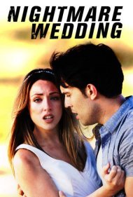 دانلود فیلم Nightmare Wedding سال 2016 - عروسی کابوسوار