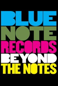 دانلود فیلم Blue Note Records: Beyond the Notes سال 2019 - بلو نوت رکوردز: فراتر از نتها