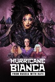 دانلود فیلم Hurricane Bianca: From Russia with Hate سال 2018 - طوفان بيانکا : از روسيه با نفرت