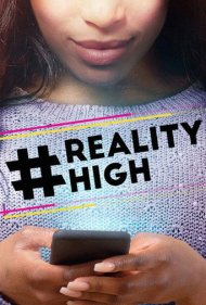 دانلود فیلم #realityhigh سال 2017 - دبیرستان واقعیت