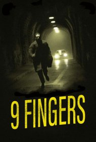 دانلود فیلم 9 Fingers سال 2017 - 9 انگشت