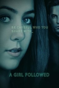 دانلود فیلم Girl Followed سال 2017 - دختر تعقیب‌شده
