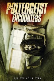 دانلود فیلم Poltergeist Encounters سال 2016 - مواجهه با پولترگایست