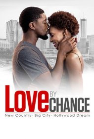 دانلود فیلم LOVE by CHANCE سال 2017 - عاشق شانس