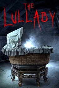 دانلود فیلم The Lullaby سال 2017 - لالایی