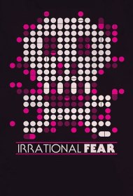 دانلود فیلم Irrational Fear سال 2017 - ترس غیرمنطقی