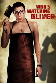 دانلود فیلم Who's Watching Oliver سال 2017 - کی حواسش به الیور هست ؟
