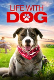 دانلود فیلم Life with Dog سال 2018 - زندگی با سگ