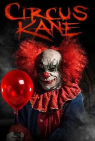 دانلود فیلم Circus Kane سال 2017 - سیرک کین