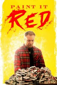 دانلود فیلم Paint It Red سال 2018 - رنگ آن قرمز است