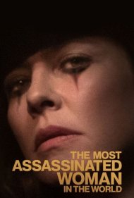 دانلود فیلم The Most Assassinated Woman in the World سال 2018 - زن ترین قاتل در جهان