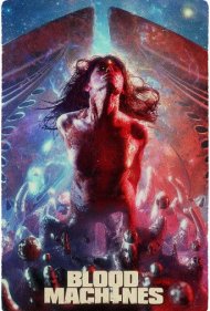 دانلود فیلم Blood Machines سال 2019 - ماشین‌های خونین