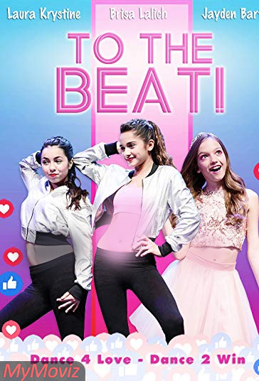دانلود فیلم To The Beat! سال 2018