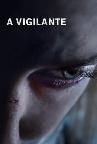 دانلود فیلم A Vigilante سال 2018 - یک مامور خودخوانده