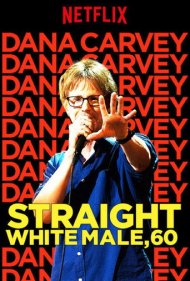 دانلود فیلم Dana Carvey: Straight White Male, 60 سال 2016 - دانا کاروی: مرد سفیدپوست راستگرای ۶۰ ساله