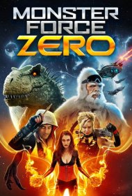 دانلود فیلم Monster Force Zero سال 2020 - هیولا نیروی صفر