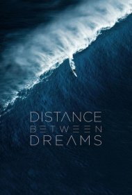 دانلود فیلم Distance Between Dreams سال 2016 - فاصله میان رویاها