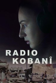 دانلود فیلم Radio Kobanî سال 2016 - رادیو کوبانی